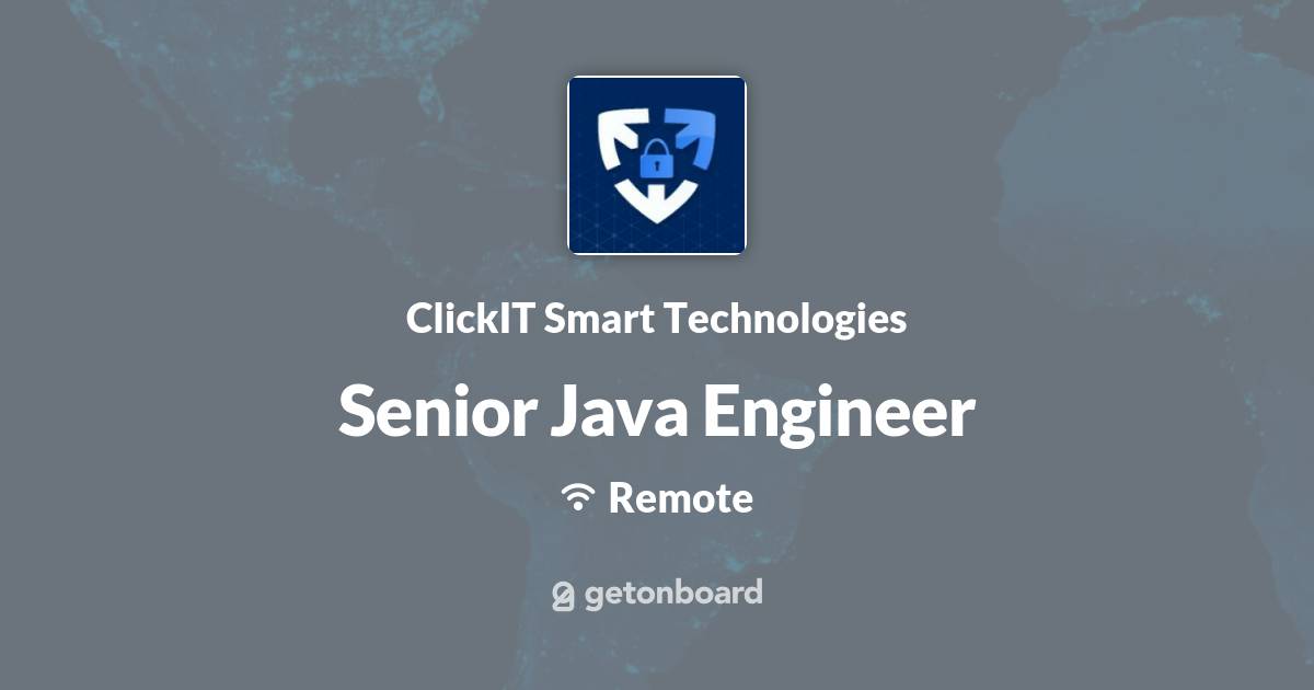 Senior Java Engineer at ClickIT Smart Technologies Remote (work from