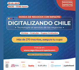 Ronda de Negocios con Impacto: "Digitalizando Chile"