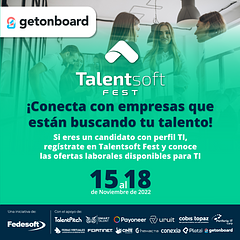 ¡Participa en Talentsoft Fest y conecta con empresas que están buscando tu talento TI!