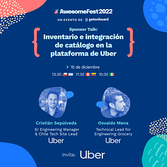 SponsorTalk: Inventario e integración de catálogo en la plataforma de Uber | AwesomeFest 2022🎉
